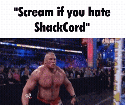 A Picture Of A Wrestling Match With The Caption " Scream If You Hate Shack Cord " GIF