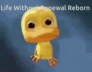 A Picture Of A Yellow Duck With The Words Life Without Renewal Reborn GIF