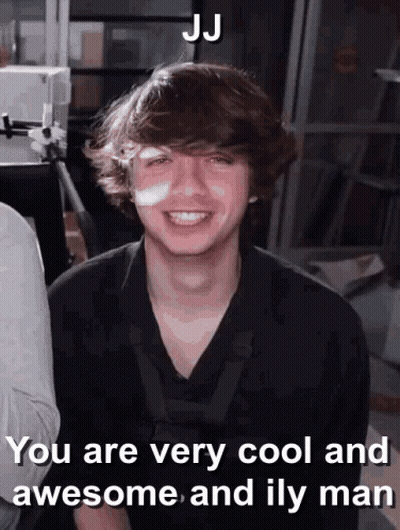 A Picture Of A Young Man With The Caption You Are Very Cool And Awesome And Ily Man GIF