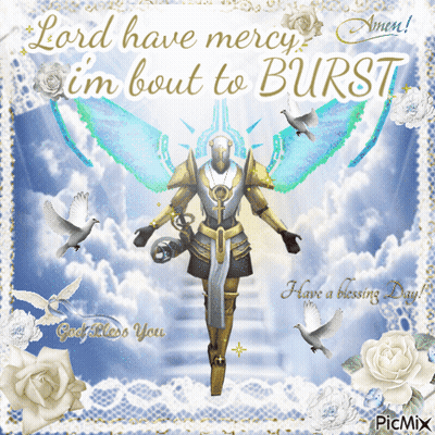A Picture Of An Angel With The Words Lord Have Mercy Im Bout To Burst GIF