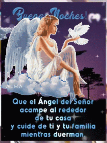 A Picture Of An Angel With The Words " Que El Angel Del Señor Acampe Al Rededor De Tu Casa " On It GIF