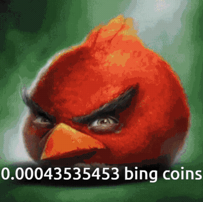 A Picture Of An Angry Bird With The Words " 0.000435335453 Bing Coins " Underneath It GIF