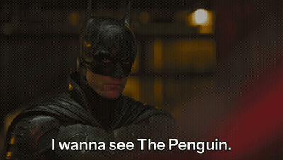 A Picture Of Batman With The Words I Wanna See The Penguin GIF