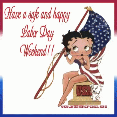 A Picture Of Betty Boop With An American Flag And The Words Have A Safe And Happy Labor Day Weekend ! GIF