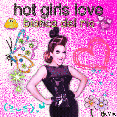 A Picture Of Bianca Del Rio With The Caption Hot Girls Love GIF