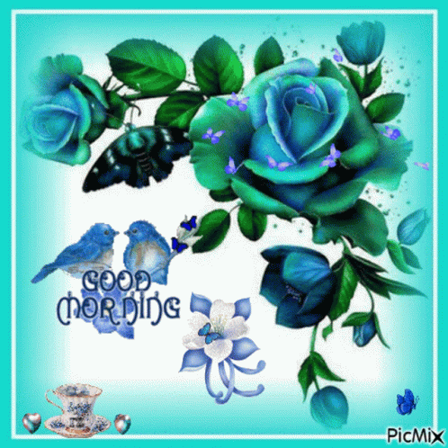 A Picture Of Blue Roses And Butterflies With The Words Good Morning On It GIF
