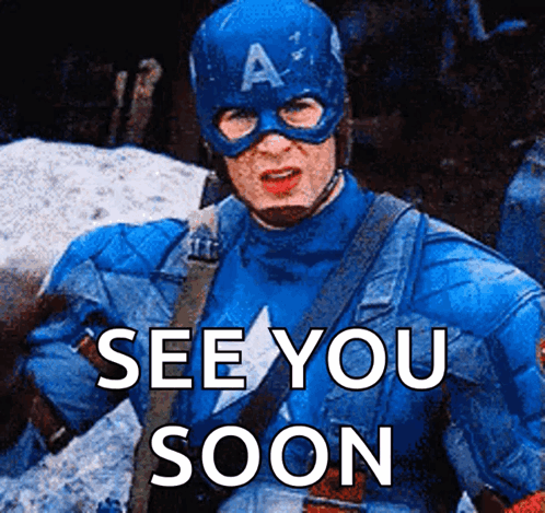 A Picture Of Captain America With The Words See You Soon GIF