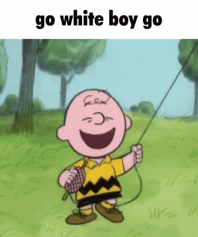 A Picture Of Charlie Brown Holding A String With The Words Go White Boy Go Below Him GIF