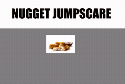 A Picture Of Chicken Nuggets Next To A Bowl Of Ketchup With The Words Nugget Jumpscare Above It GIF
