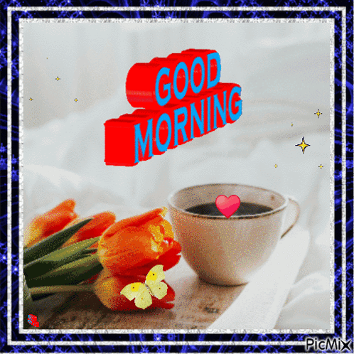 A Picture Of Flowers And A Cup Of Coffee With The Words Good Morning GIF