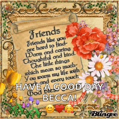 A Picture Of Flowers And A Poem That Says `` Friends Like You Are Hard To Find Warm And Caring Thoughtful And Kind . GIF