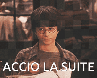 A Picture Of Harry Potter With The Words " Accio La Suite " Below Him GIF