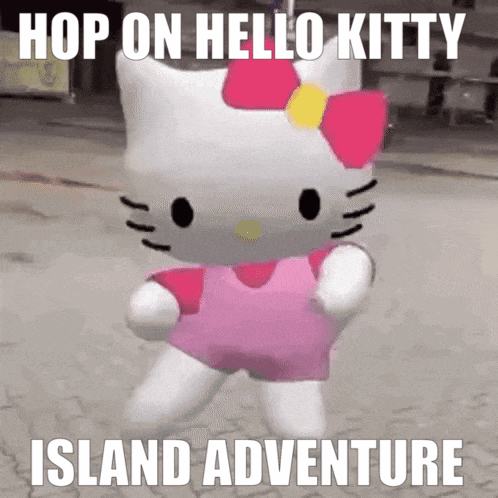 A Picture Of Hello Kitty With The Words Hop On Hello Kitty Island Adventure Below Her GIF