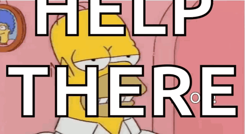 A Picture Of Homer Simpson With The Words Help There Above Him GIF