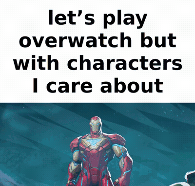 A Picture Of Iron Man With The Words Let 'S Play Overwatch But With Characters I Care About Below Him GIF