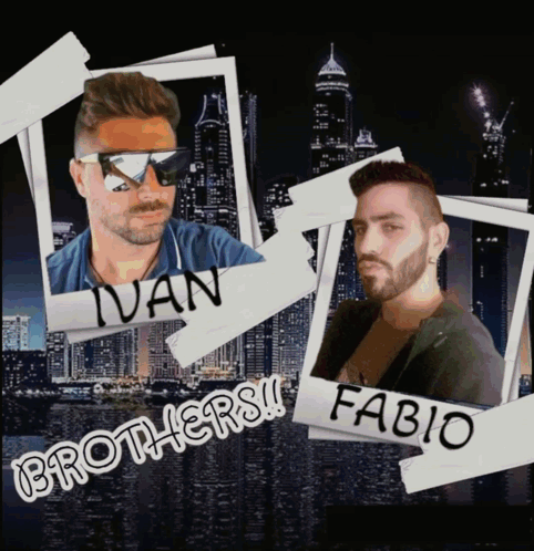 A Picture Of Ivan And Fabio With The Words Brothers GIF