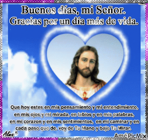 A Picture Of Jesus In A Heart With The Words Buenos Dias Mi Señor On It GIF