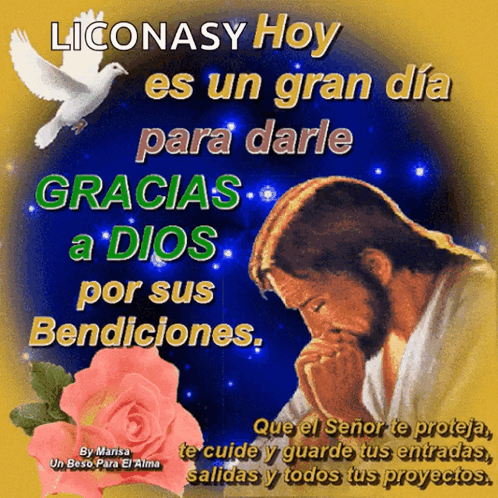 A Picture Of Jesus Praying With The Words Liconasy Hoy Es Un Gran Dia Para Darle Gracias A Dios GIF