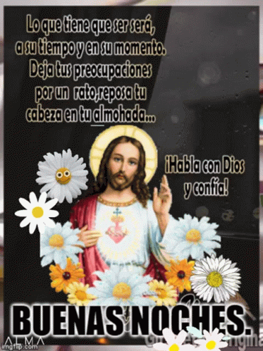 A Picture Of Jesus Surrounded By Daisies With The Words Buenas Noches On The Bottom GIF
