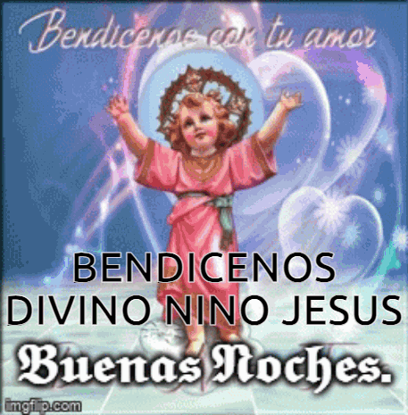 A Picture Of Jesus With The Words Bendicenos Divino Nino Jesus Buenas Noches GIF