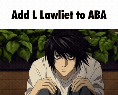 A Picture Of L Lawliet With The Words Add L Lawliet To Aba GIF