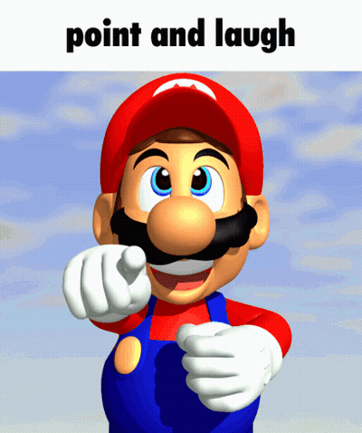 A Picture Of Mario Pointing With The Words Point And Laugh Above Him GIF