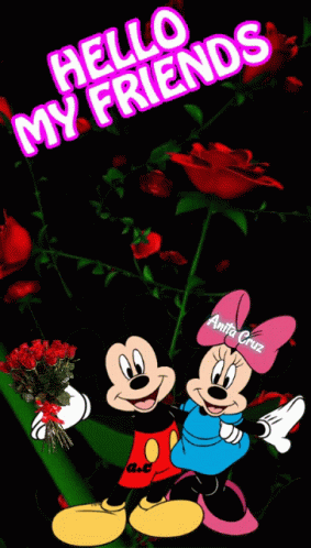 A Picture Of Mickey Mouse And Minnie Mouse With The Words Hello My Friends Below Them GIF