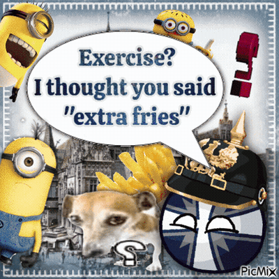 A Picture Of Minions And A Dog With A Speech Bubble That Says Exercise I Thought You Said " Extra Fries " GIF
