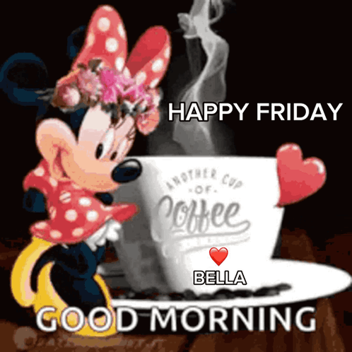 A Picture Of Minnie Mouse Holding A Cup Of Coffee With The Words Happy Friday And Good Morning GIF