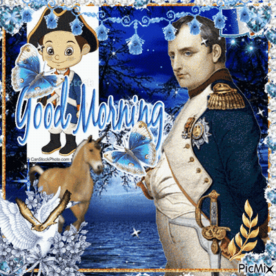 A Picture Of Napoleon With The Words Good Morning Written Above Him GIF