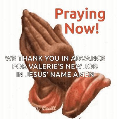 A Picture Of Praying Hands That Says Praying Now ! GIF