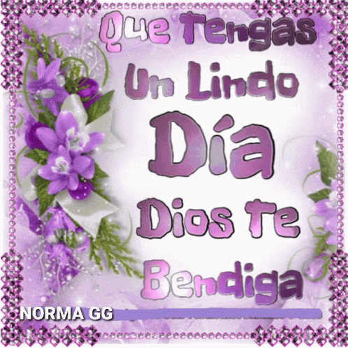 A Picture Of Purple Flowers With The Words Que Tengas Un Lindo Dia Dios Te Bendiga GIF