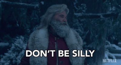 A Picture Of Santa Claus With The Words " Don 'T Be Silly " On It GIF