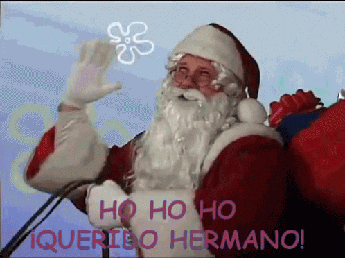 A Picture Of Santa Claus With The Words Ho Ho Ho Iquerido Hermano GIF