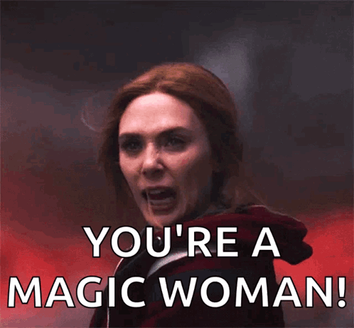 A Picture Of Scarlet Witch With The Words " You 'Re A Magic Woman " GIF