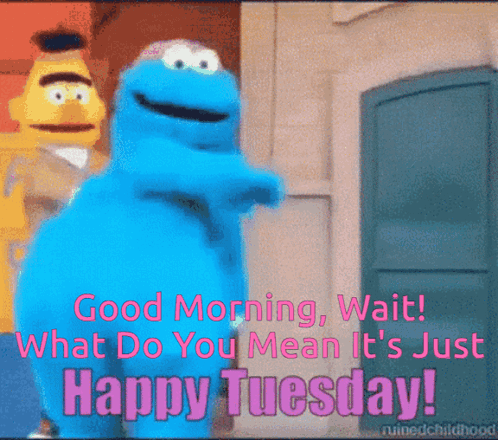 A Picture Of Sesame Street Characters Wishing Someone A Happy Tuesday GIF