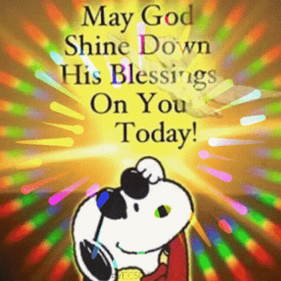A Picture Of Snoopy With The Words May God Shine Down His Blessings On You Today Written On It GIF