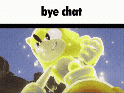 A Picture Of Sonic The Hedgehog With The Words Bye Chat GIF