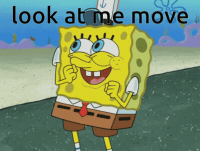 A Picture Of Spongebob With The Words Look At Me Move Above Him GIF