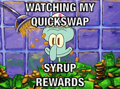 A Picture Of Squidward From Spongebob Squarepants With The Caption " Watching My Quickswap Syrup Rewards " On It GIF