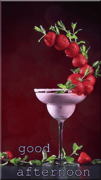A Picture Of Strawberries In A Martini Glass With The Words Good Afternoon Below It GIF