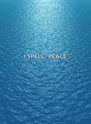 Ocean With I Spell Peace Text GIF