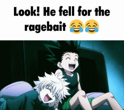 A Picture Of Two Anime Characters Laughing With The Caption " Look He Fell For The Ragebait " GIF