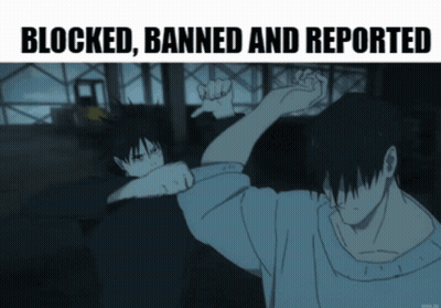 A Picture Of Two Anime Characters With The Words Blocked Banned And Reported Above Them GIF