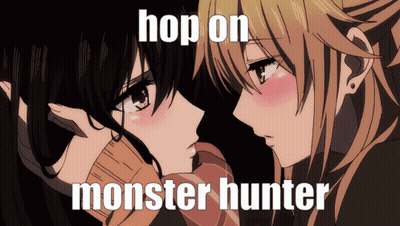 A Picture Of Two Anime Girls With The Words Hop On Monster Hunter On The Bottom GIF