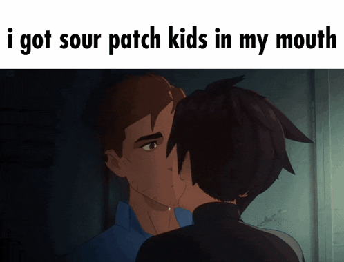 A Picture Of Two Boys Kissing With The Caption I Got Sour Patch Kids In My Mouth GIF