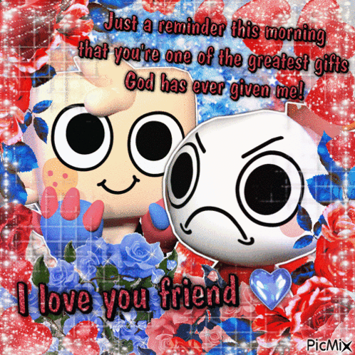 A Picture Of Two Cartoon Characters With The Words Just A Reminder This Morning That You 'Re One Of The Greatest Gifts GIF