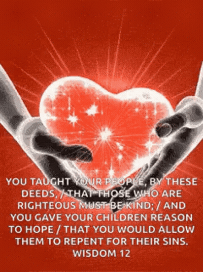 A Picture Of Two Hands Holding A Heart With A Quote From Wisdom 12 GIF
