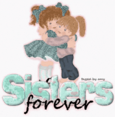 A Picture Of Two Little Girls Hugging With The Words Sisters Forever GIF