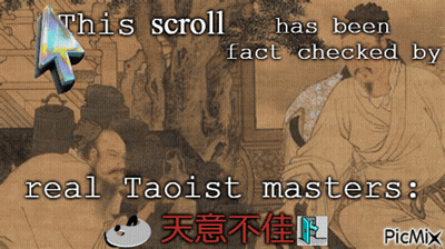 A Picture Of Two Men With The Words This Scroll Has Been Fact Checked By Real Taoist Masters GIF